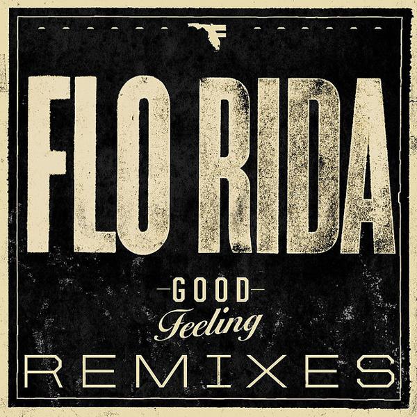 Flo Rida - Good Feeling - Hook N Sling Remix