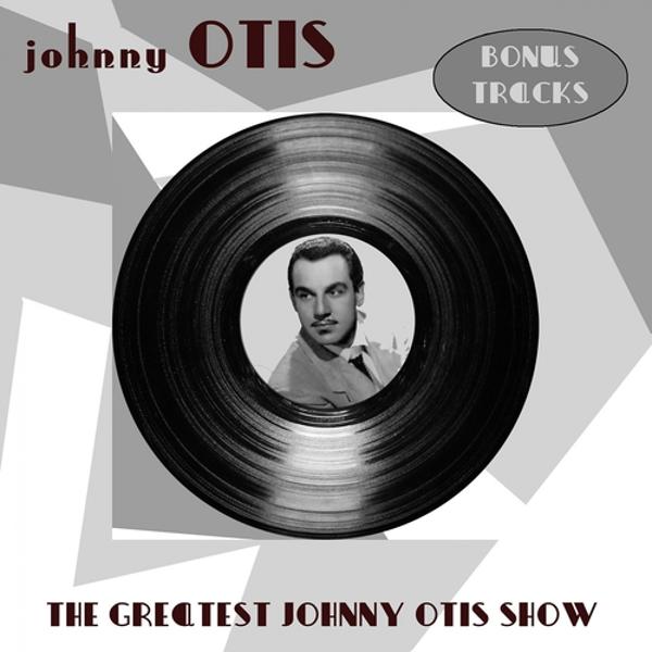 Johnny Otis - Baby Don't Do It