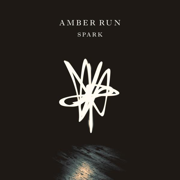 Amber Run - Spark (Radio Edit)