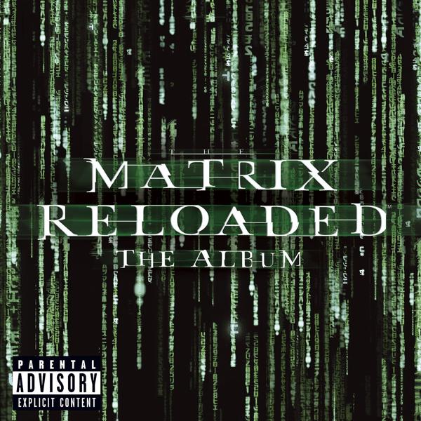 Альбом The Matrix Reloaded: The Album (U.S. 2 CD Set-Enh'd-PA Version) исполнителя Various Artists