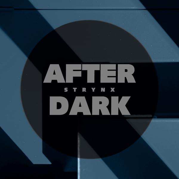 Альбом After Dark исполнителя Strynx