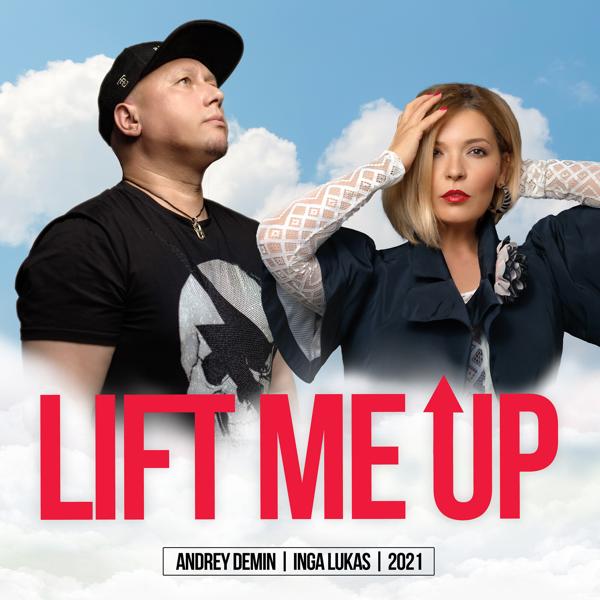 Альбом Lift Me Up исполнителя Andrey Demin, Inga Lukas