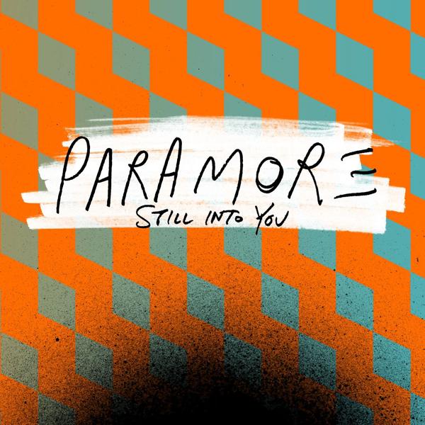 Paramore - Still into You