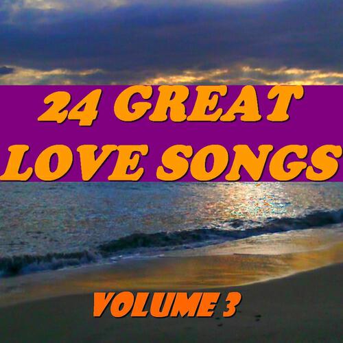 Альбом 24 Great Love Songs, Vol. 3 исполнителя Various Artists