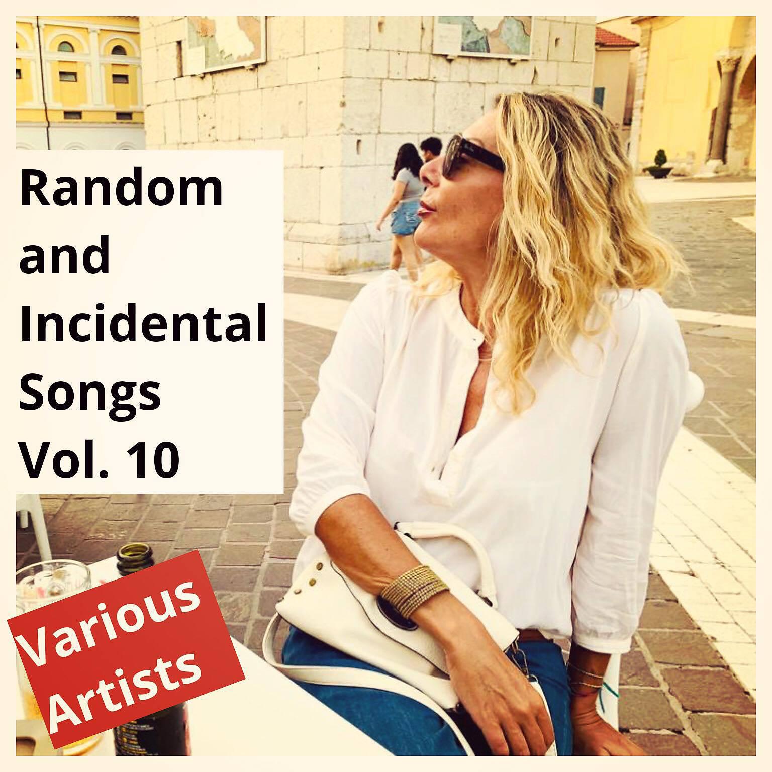 Random and Incidental Songs, Vol. 10