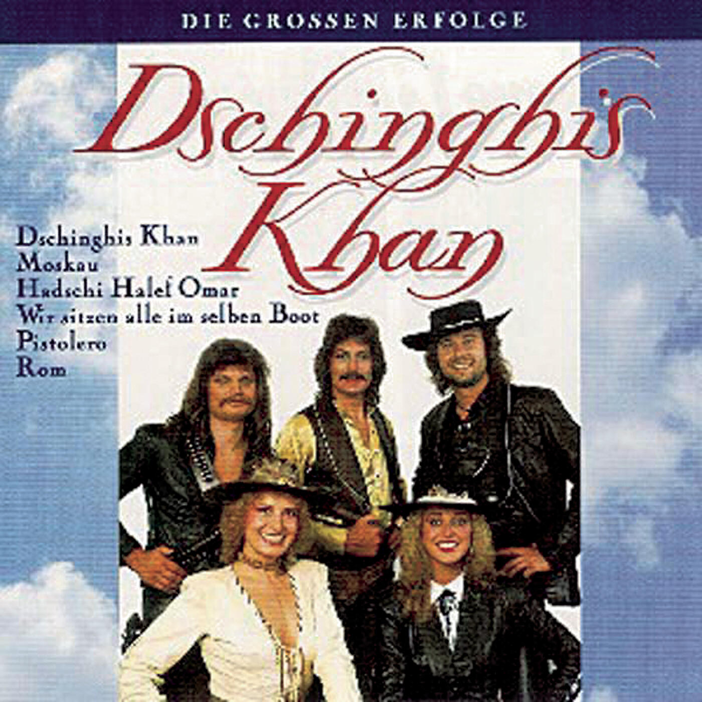 Альбом Die großen Erfolge исполнителя Dschinghis Khan