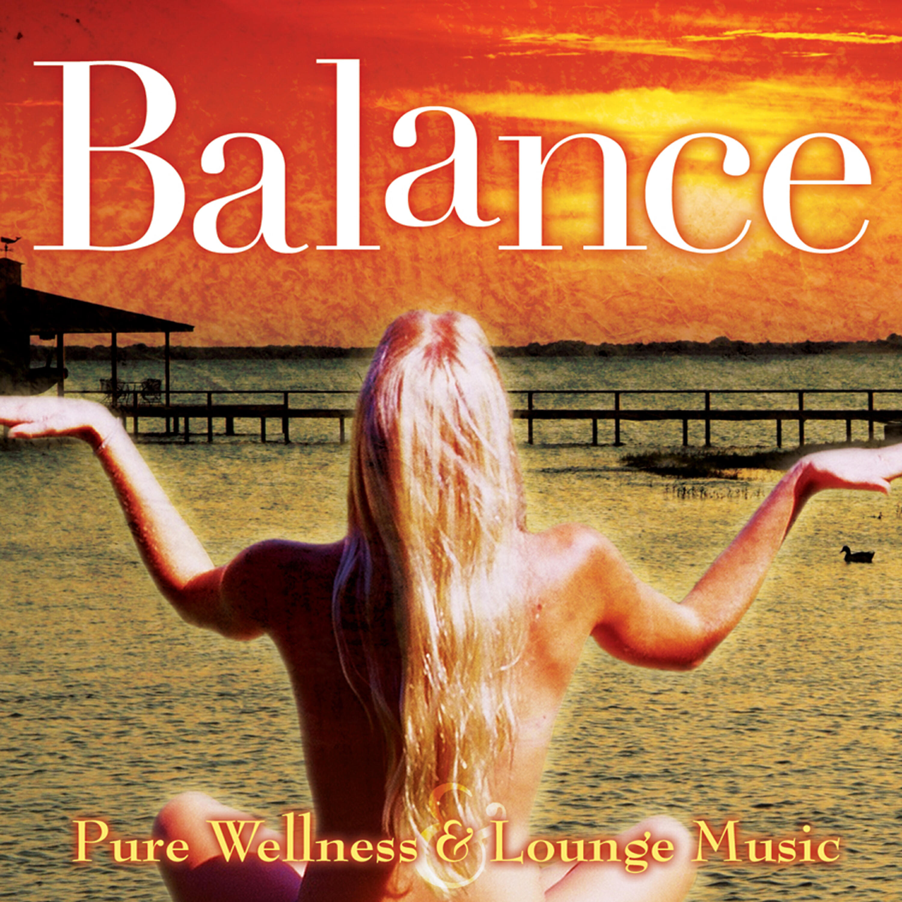 Pure Wellness & Lounge Music - Balance
