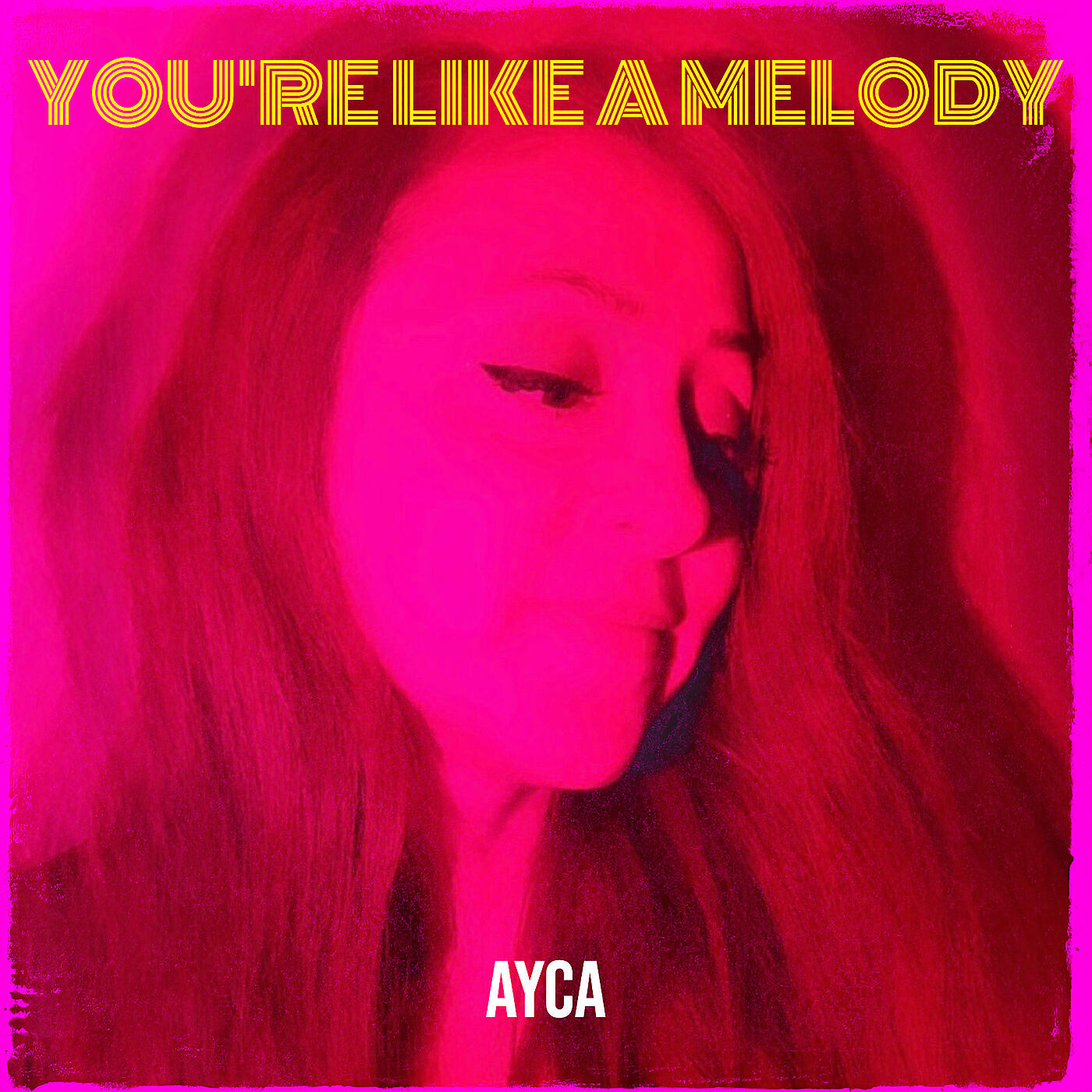 You're Like a Melody