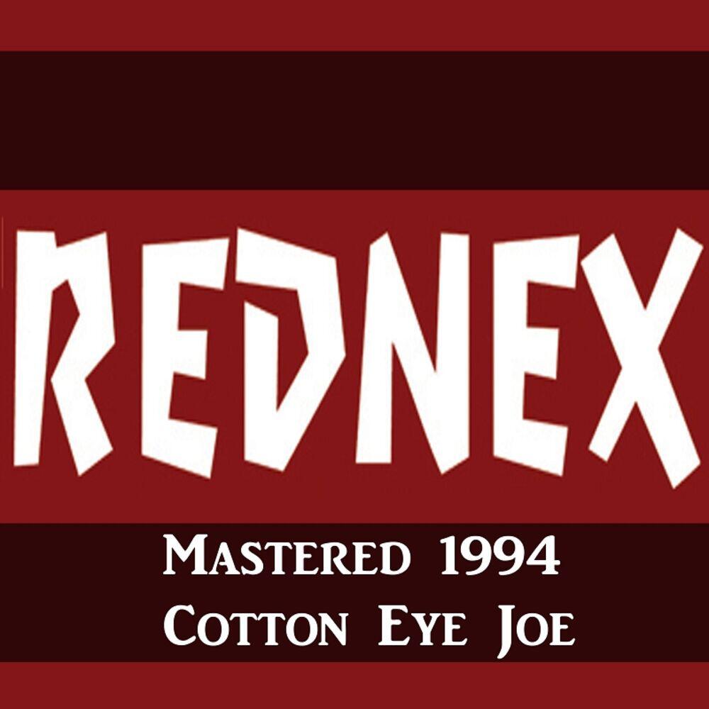 Альбом Cotton Eye Joe Mastered 1994 исполнителя Rednex