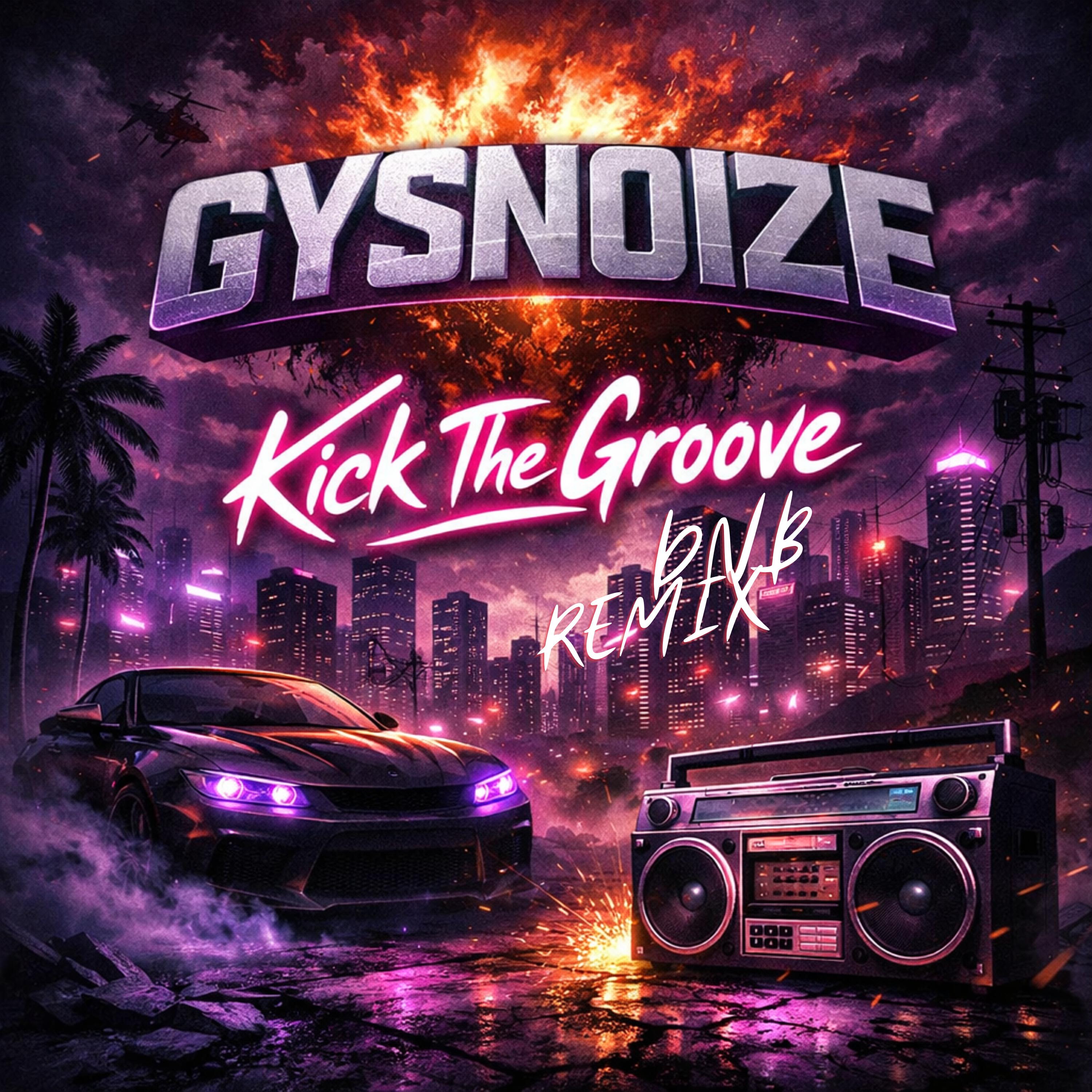 Альбом Kick The Groove исполнителя GYSNOIZE
