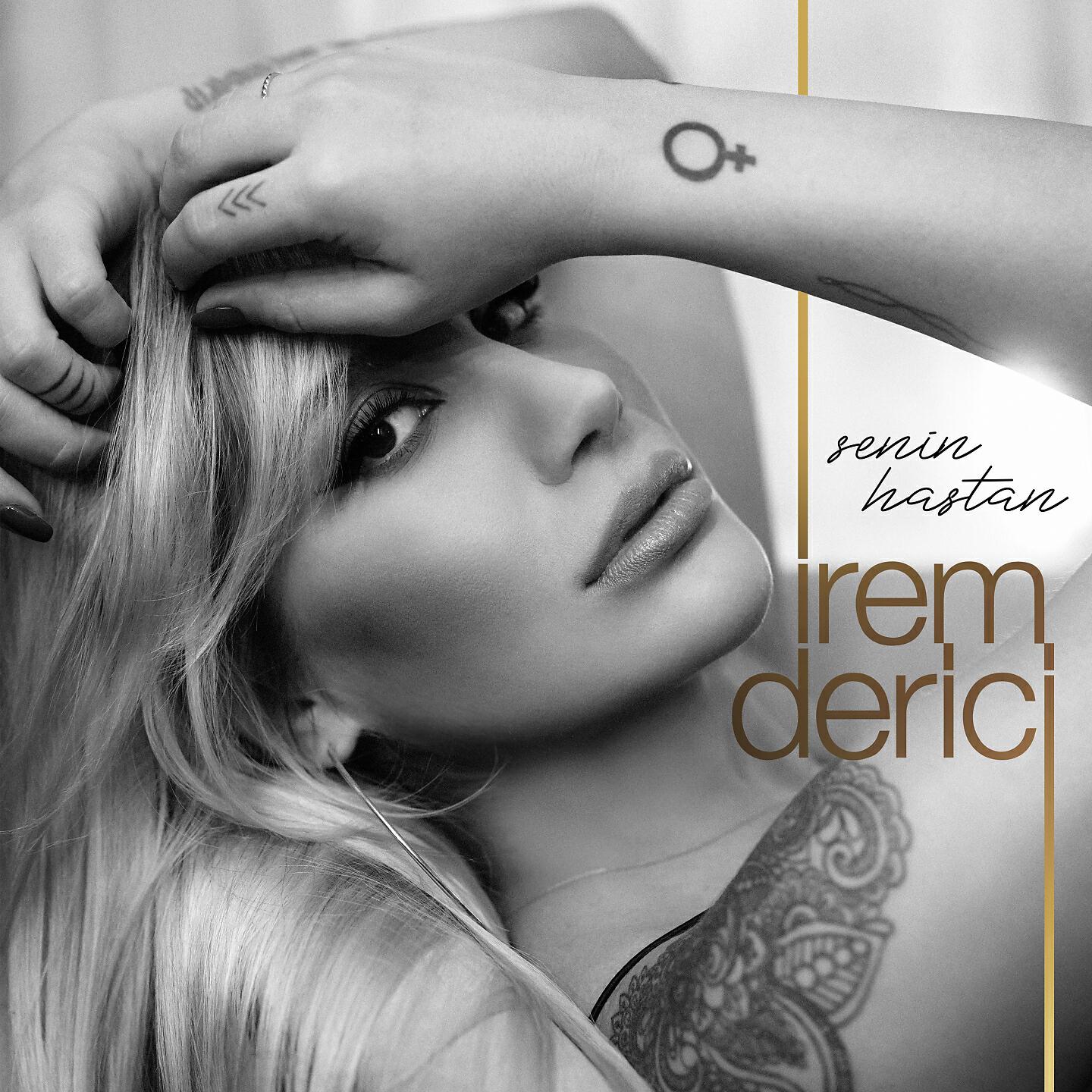 Альбом Senin Hastan исполнителя İrem Derici