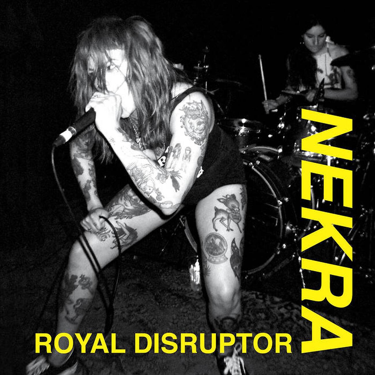 Альбом Royal Disruptor исполнителя Nekra
