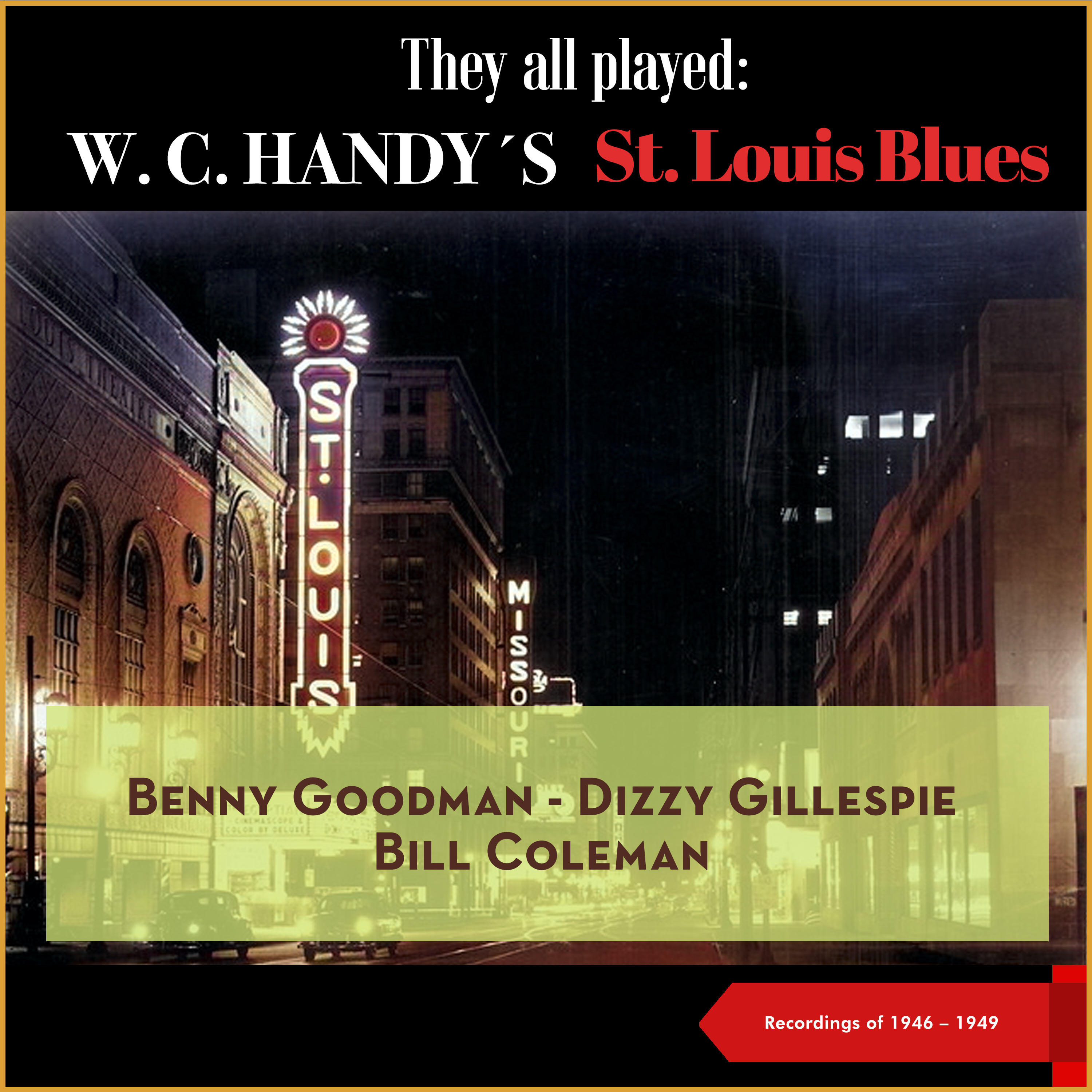 They all played: W.C. Handy's St. Louis Blues