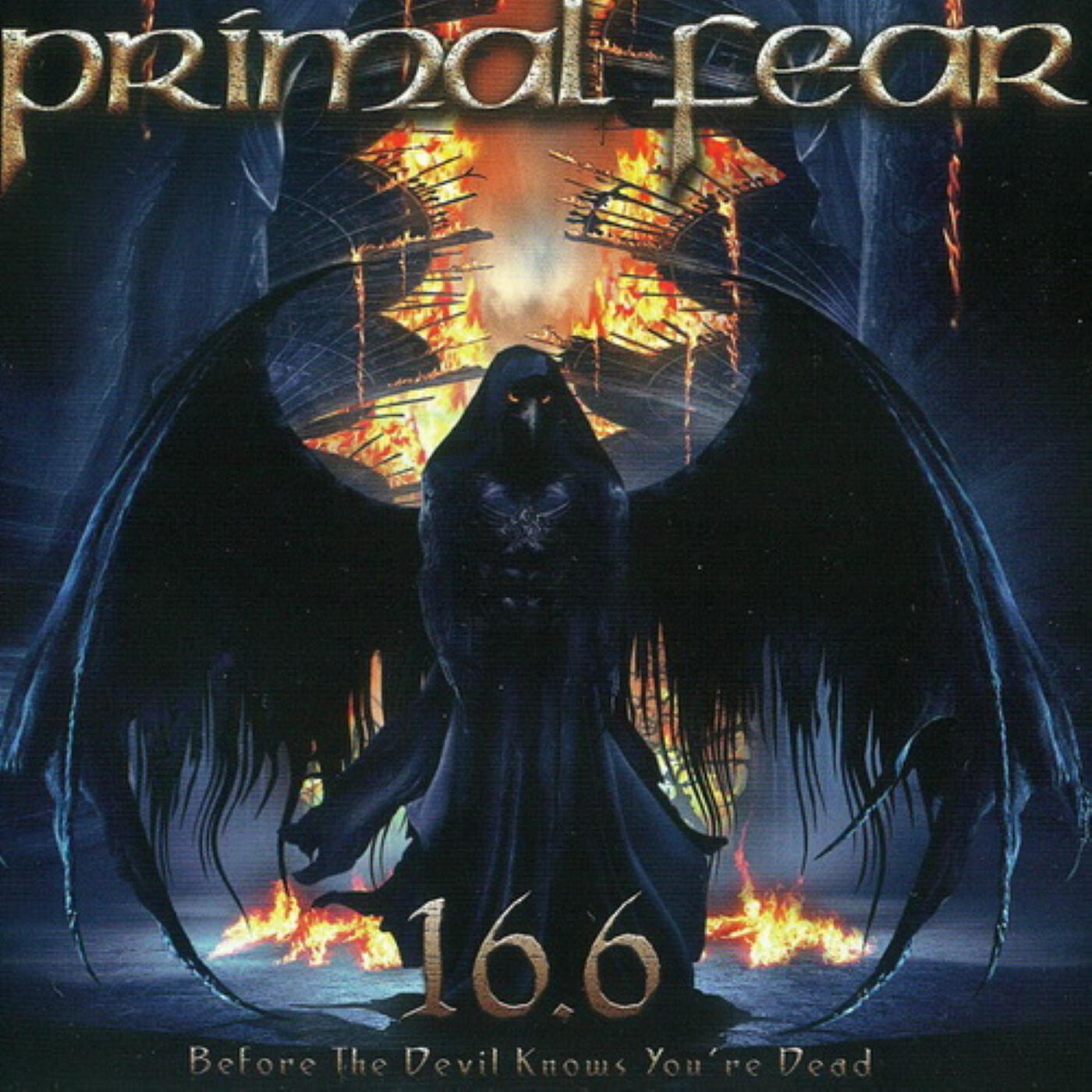 Альбом 16.6 (Before The Devil Knows You're Dead) исполнителя Primal Fear