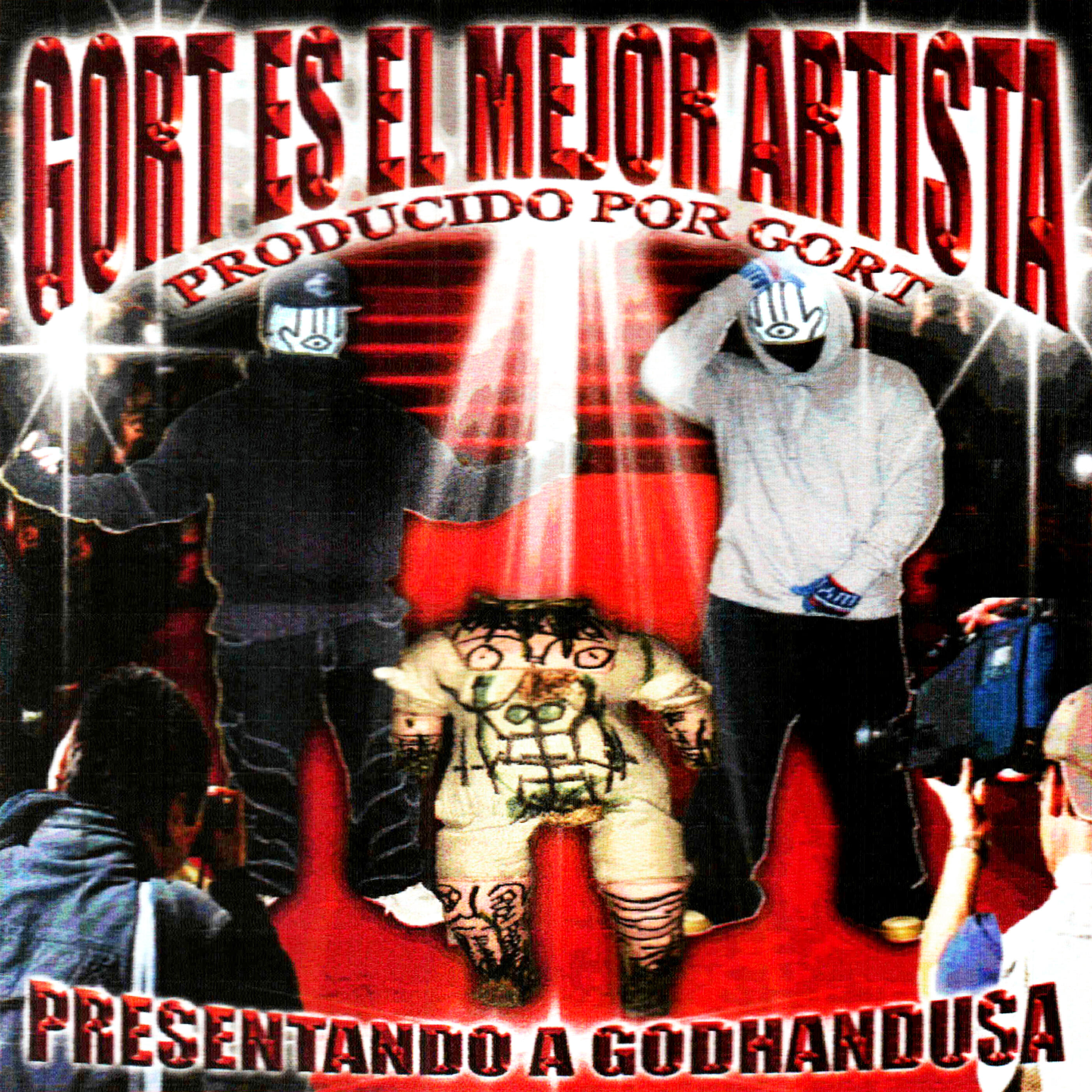 GORT ES EL MEJOR ARTISTA