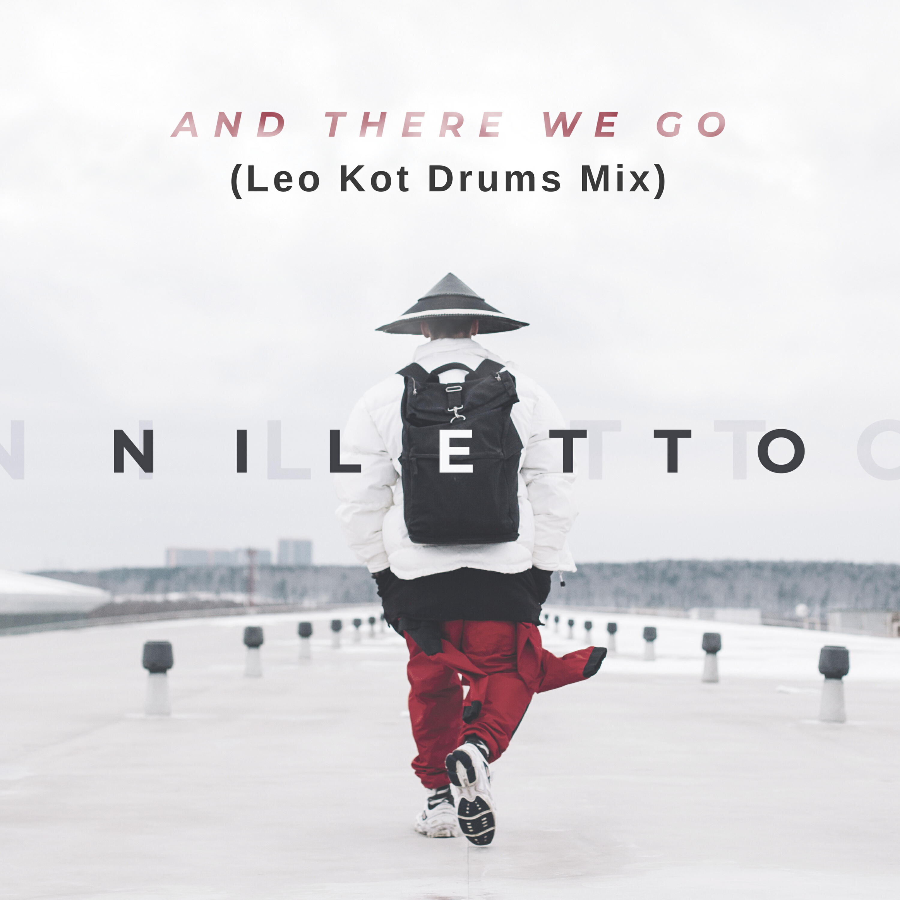 And there we go (Leo Kot Drums Mix)