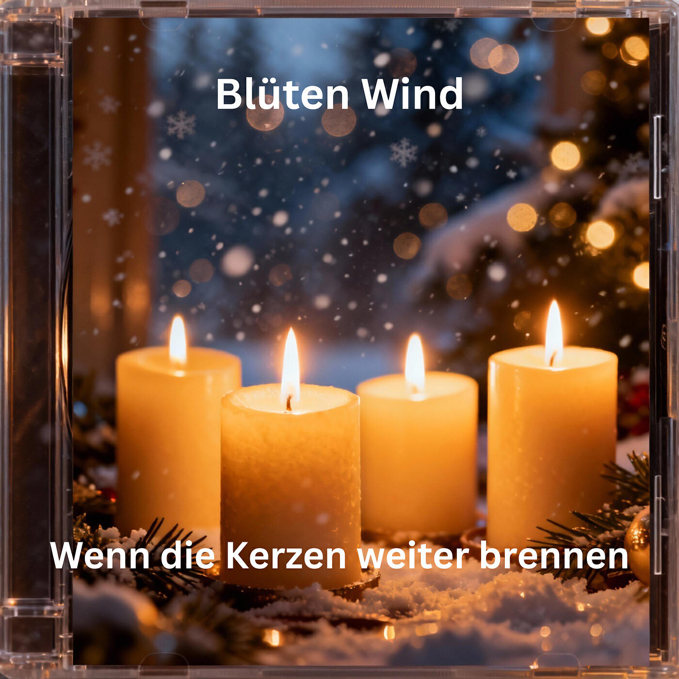 Blüten Wind - Wenn Die Kerzen Weiter Brennen