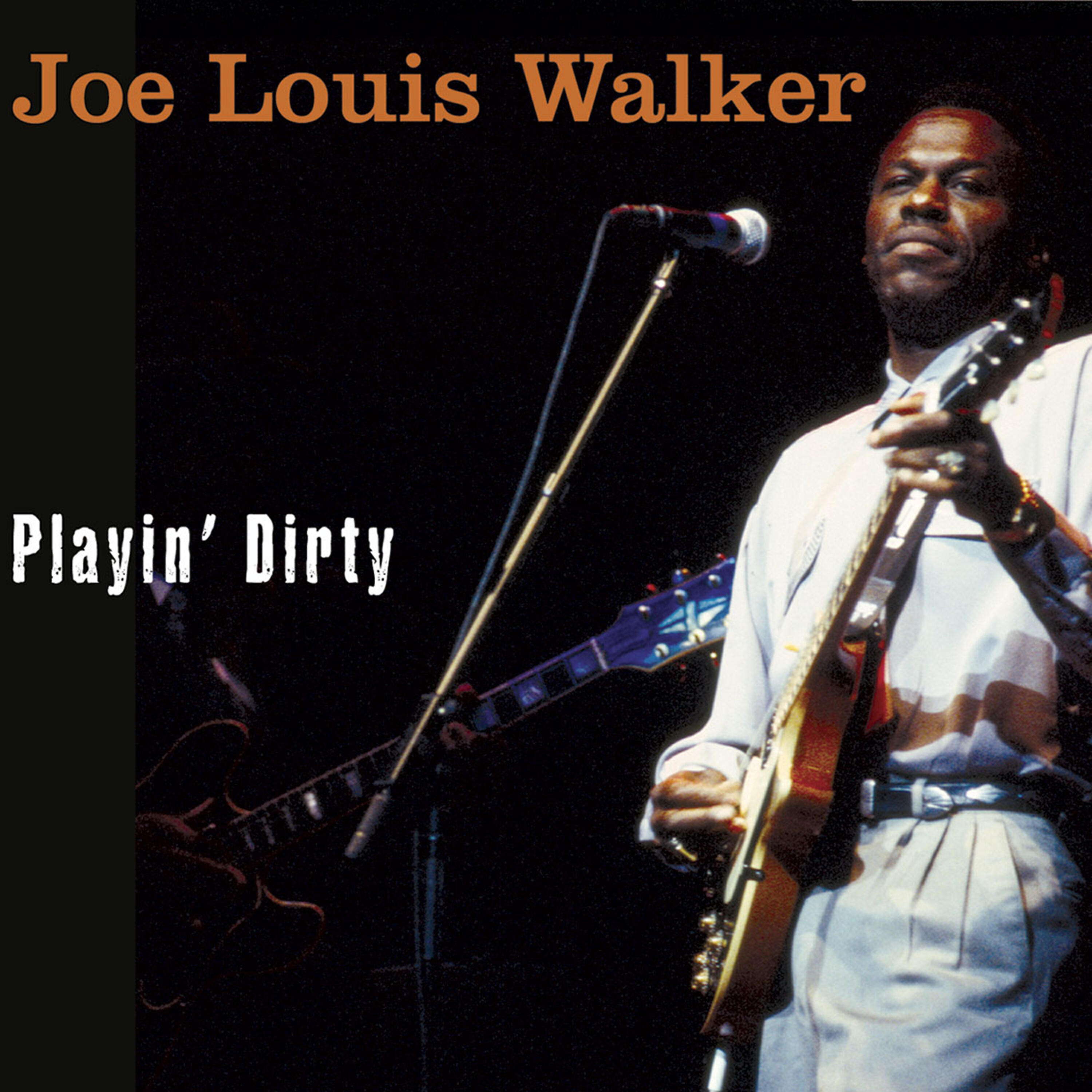 Альбом Playin' Dirty исполнителя Joe Louis Walker