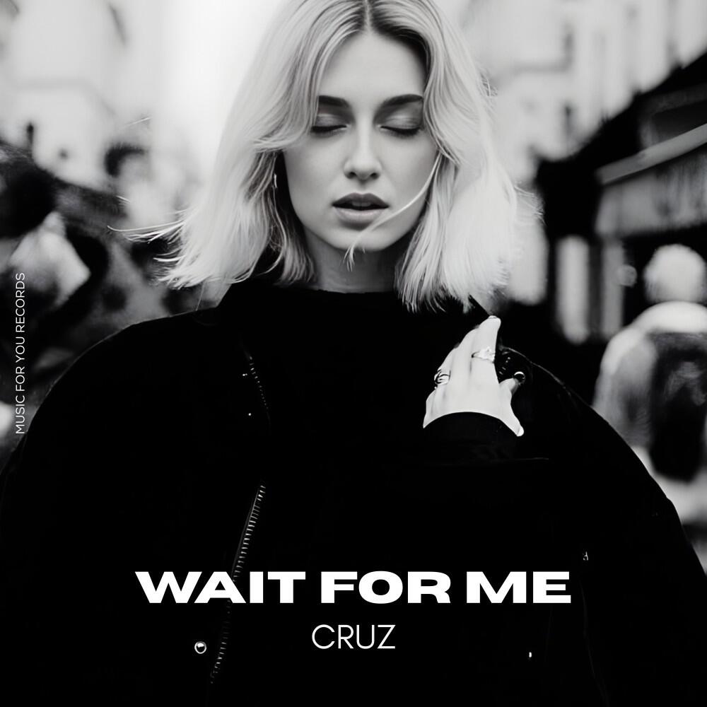 Wait for Me