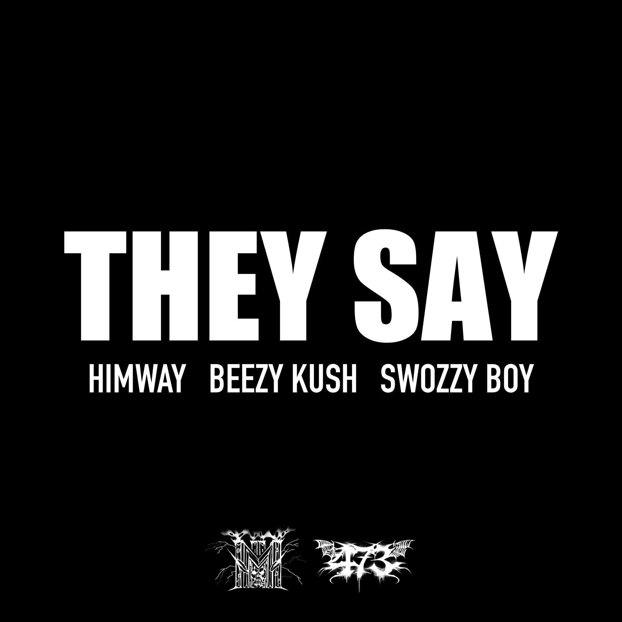 They Say