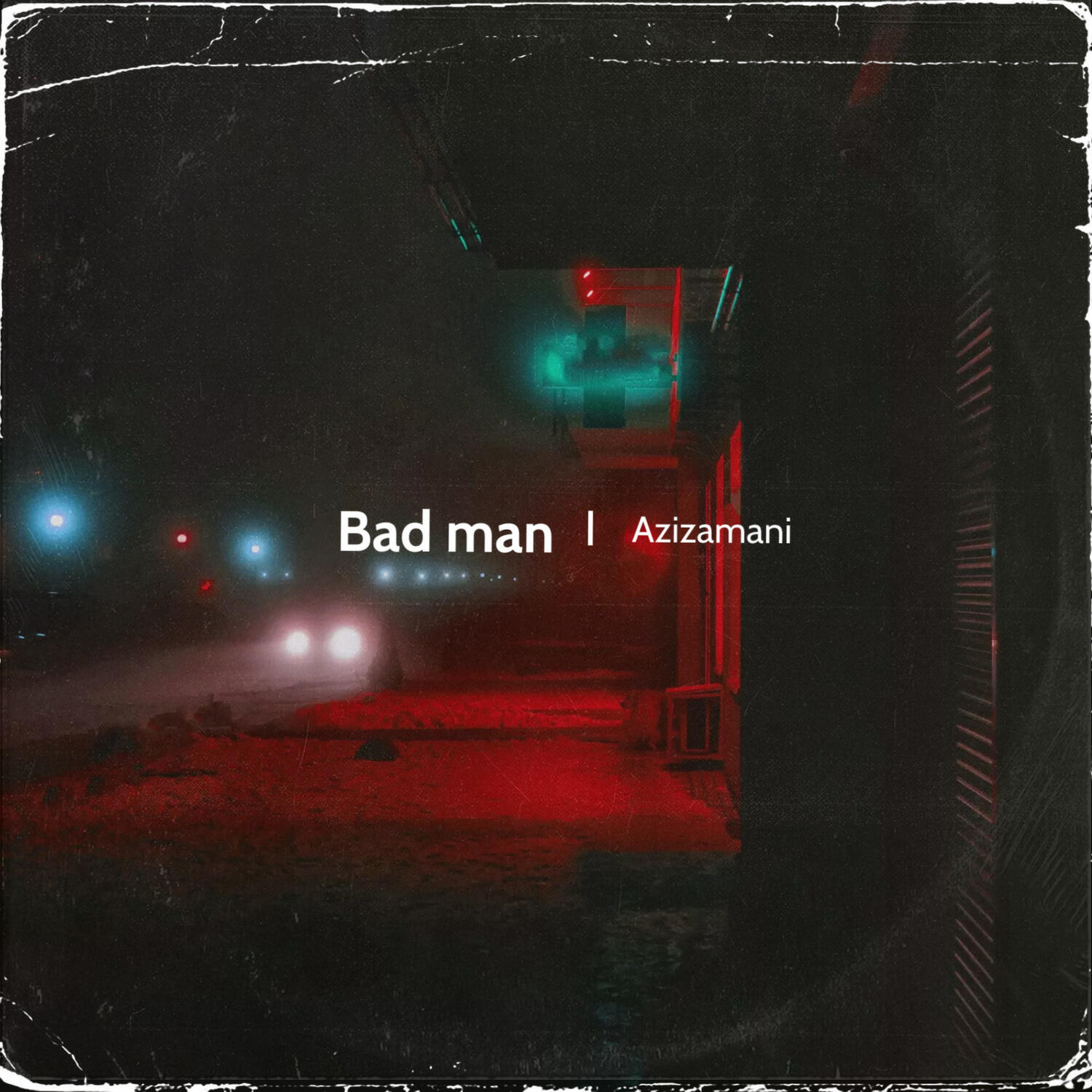 Альбом Bad Man исполнителя Azizamani