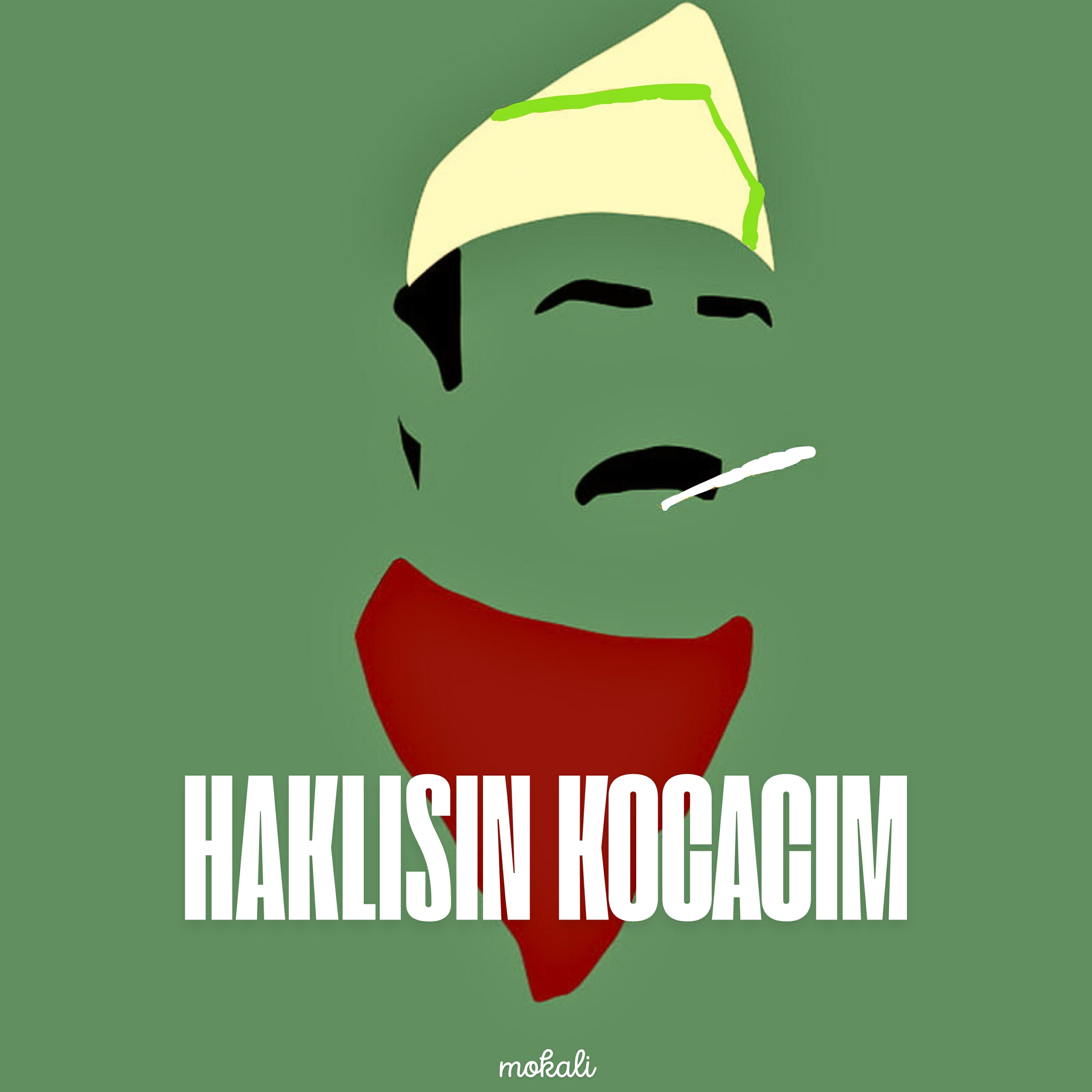 Haklısın Kocacım