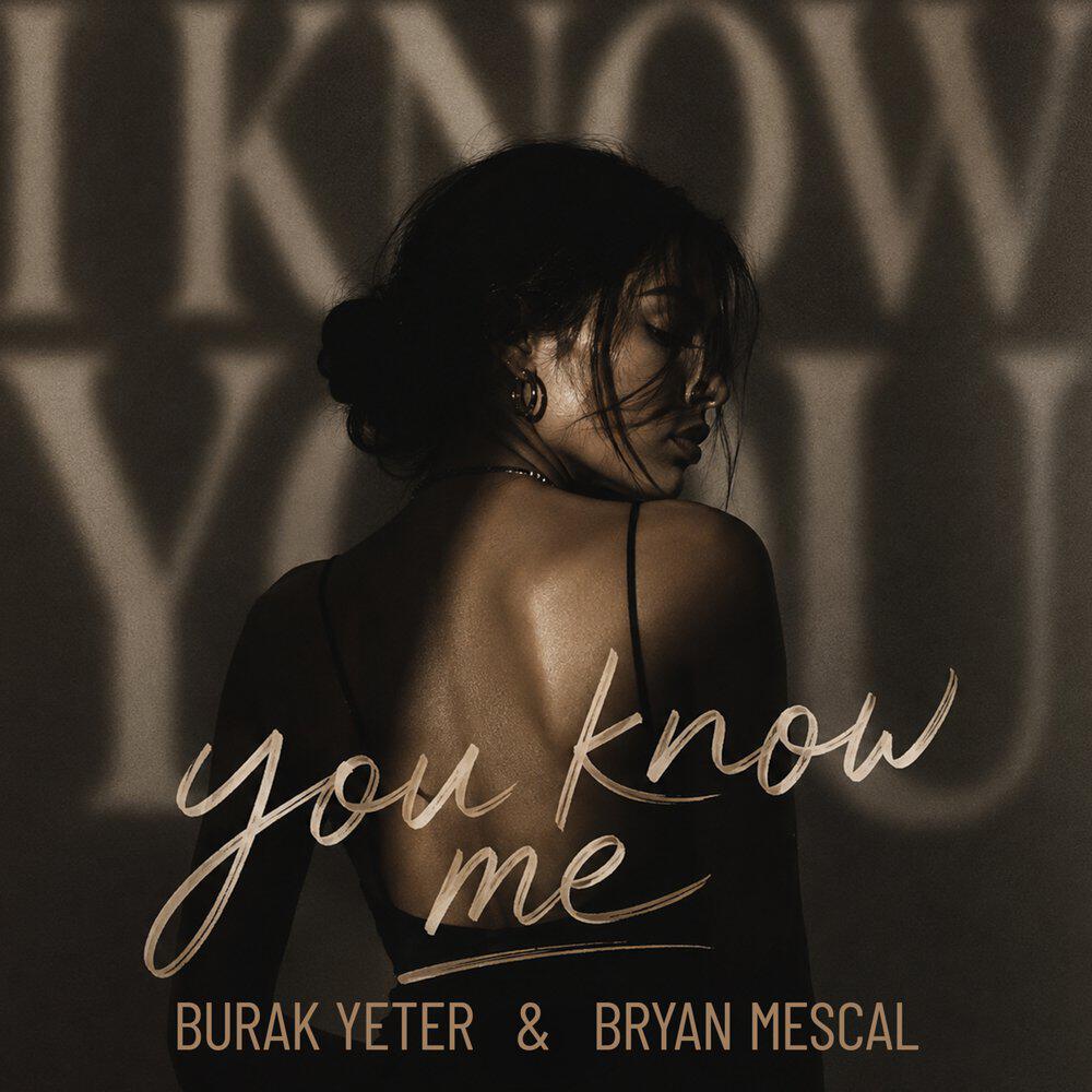 Альбом You Know Me исполнителя Burak Yeter, Bryan Mescal