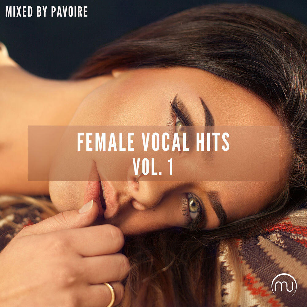 Female Vocal Hits Vol. 1 (Mixed by Pavoire)