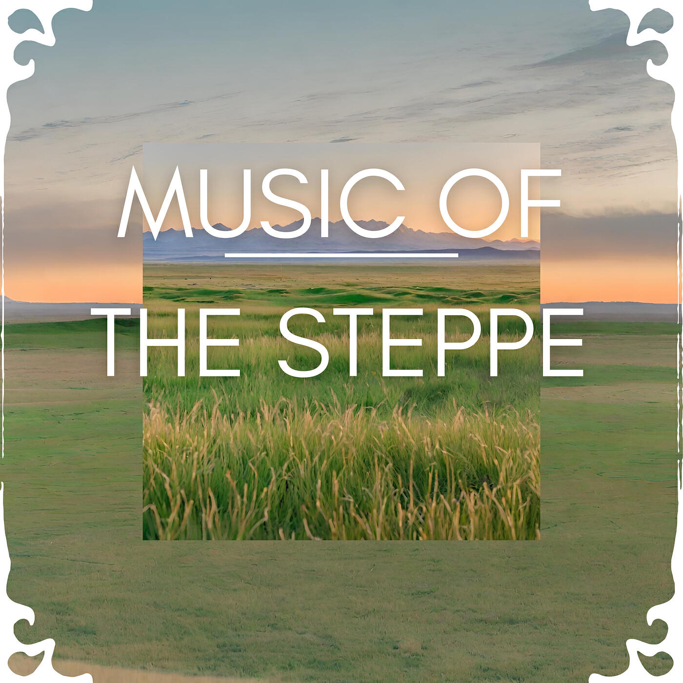 Music of the Steppe