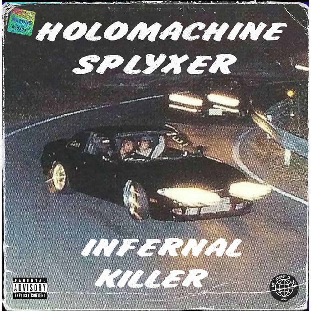 Альбом Infernal Killer исполнителя HOLOMACHINE, SPLYXER