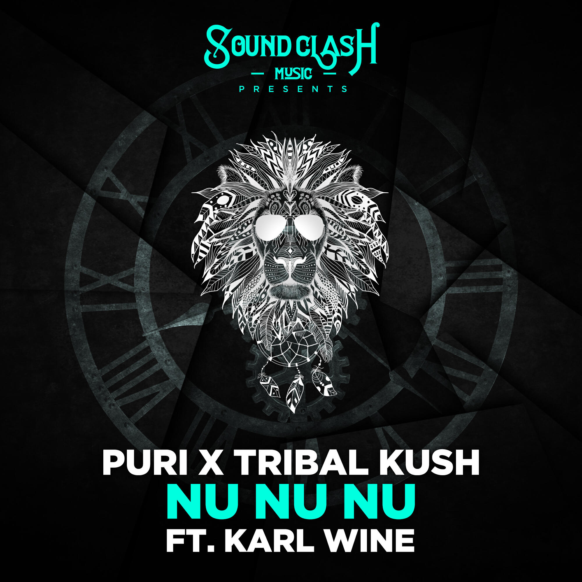 Tribal Kush, Puri, Karl Wine - Nu Nu Nu