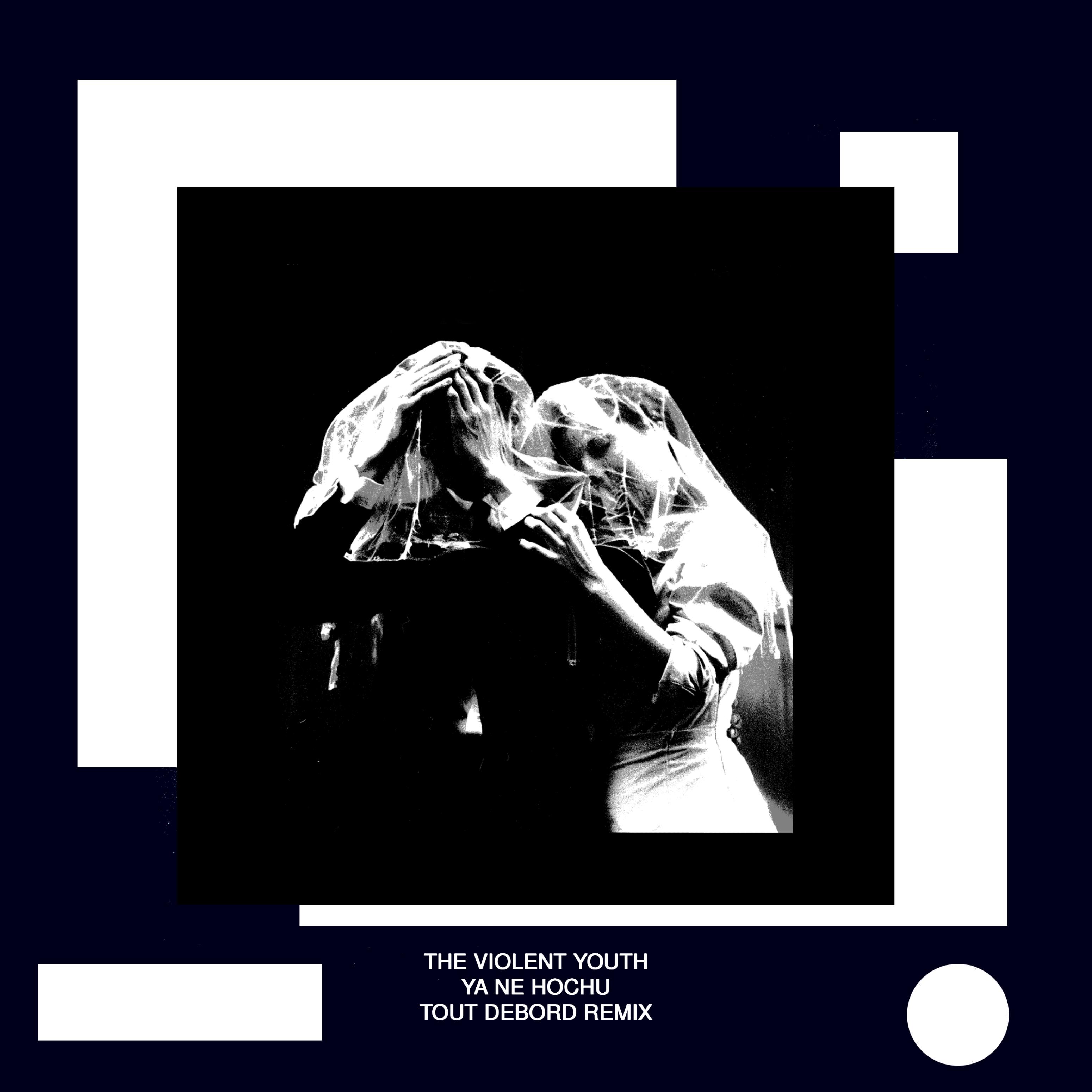 Ya Ne Hochu (Tout Debord Remix)