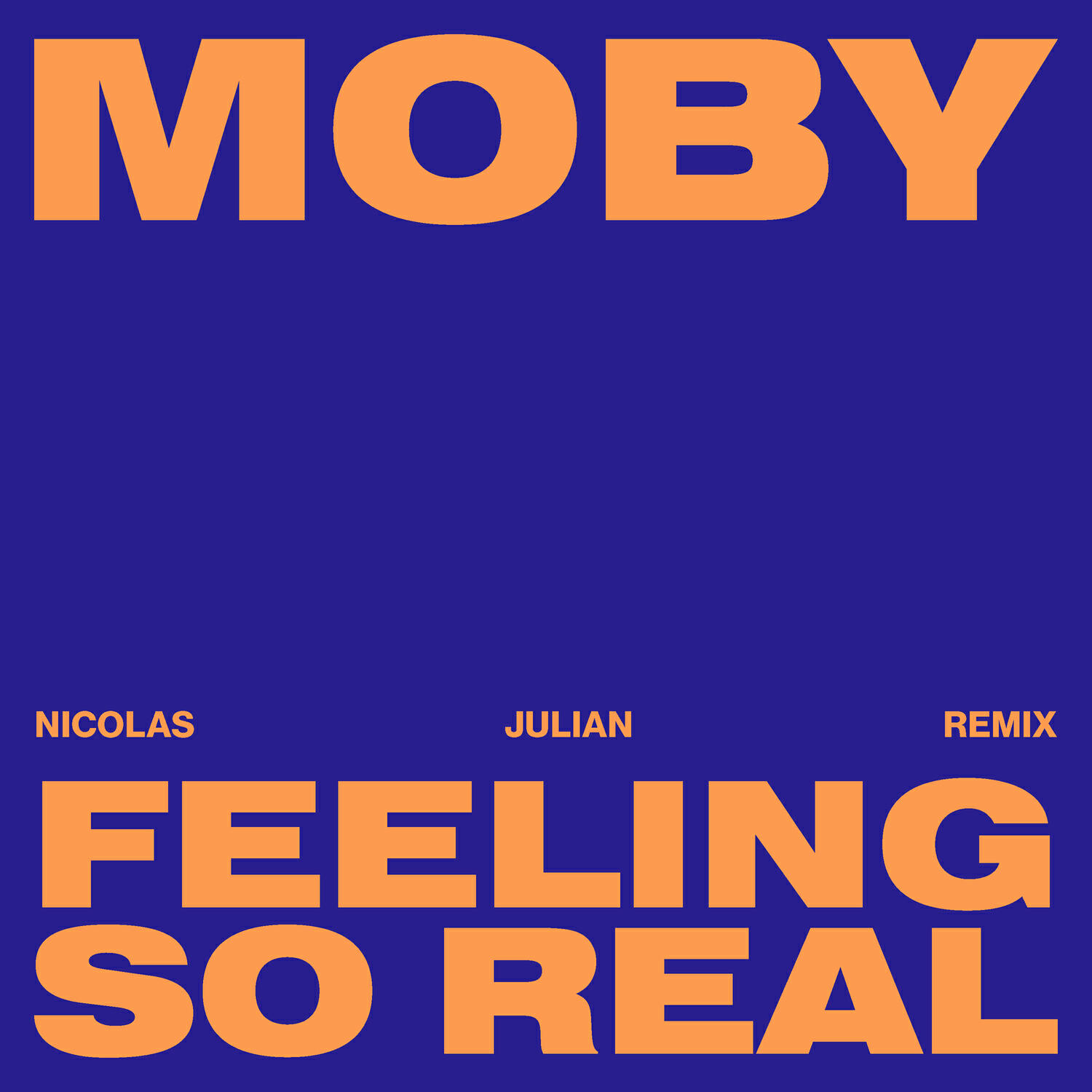 Альбом Feeling So Real (Nicolas Julian Remix) исполнителя Moby, Nicolas Julian