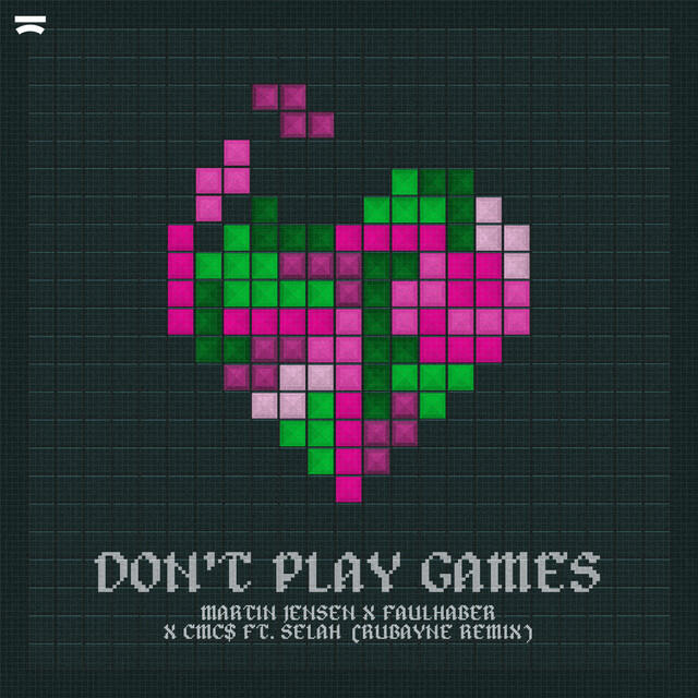 Альбом Don't Play Games (Rubayne Remix) исполнителя Martin Jensen, Faulhaber, CMC$, Selah, Rubayne