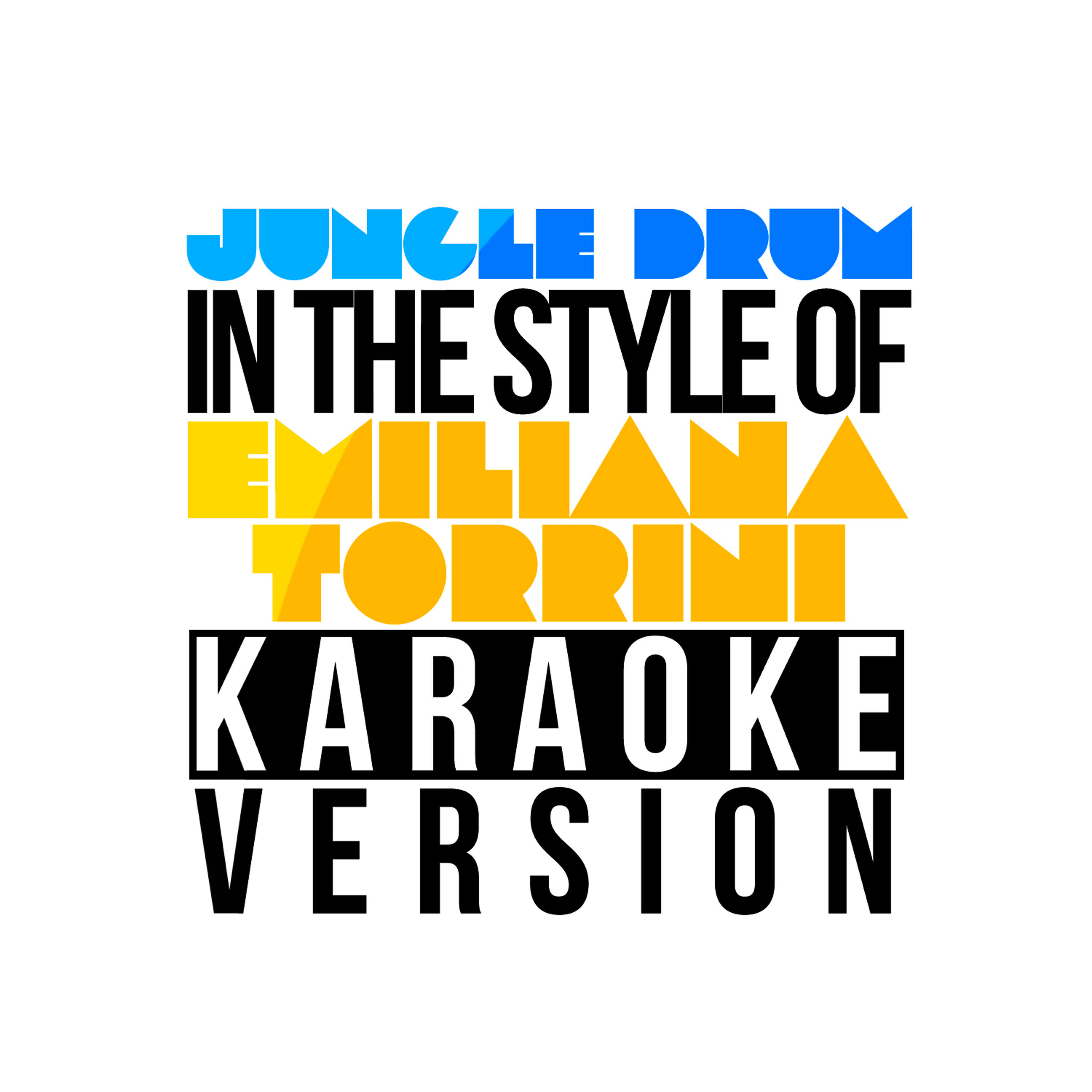 Jungle Drum (In the Style of Emiliana Torrini) [Karaoke Version] - Single