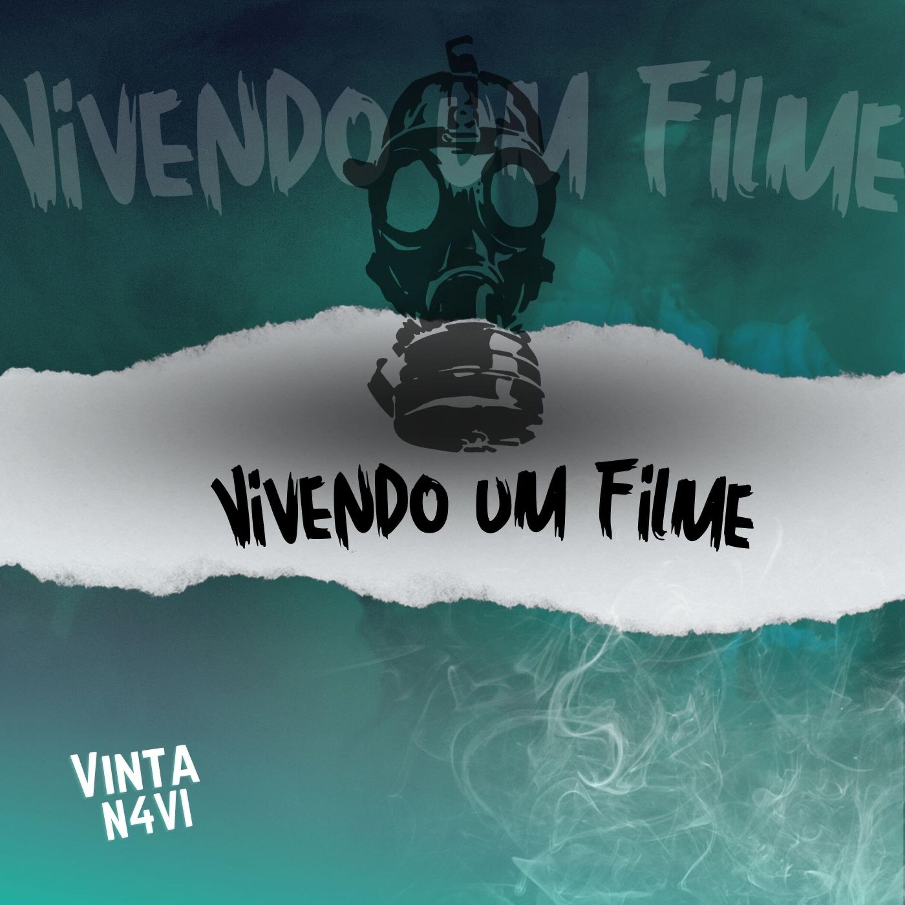 Альбом Vivendo um Filme исполнителя N4vi, Vinta