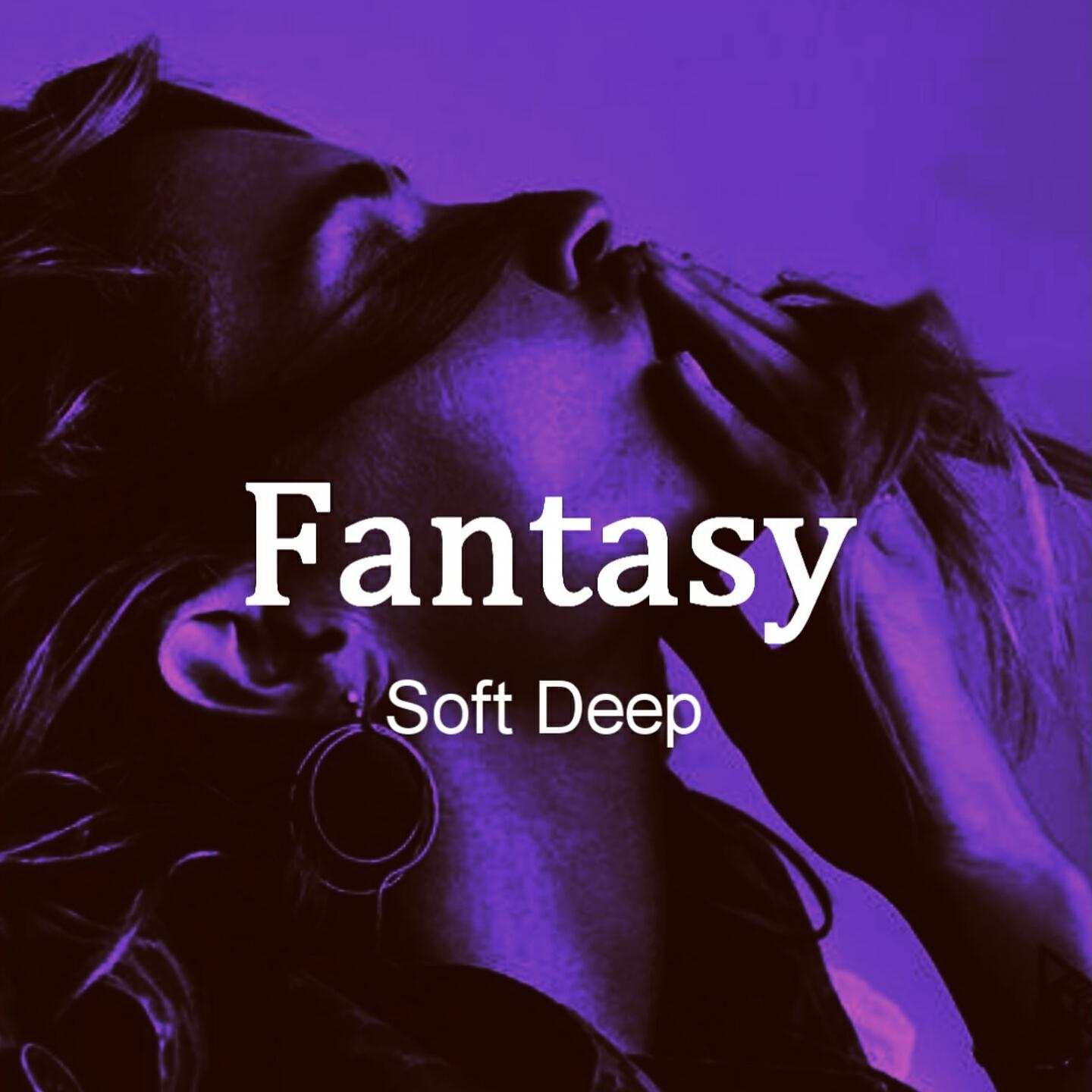 Альбом Fantasy исполнителя Soft Deep