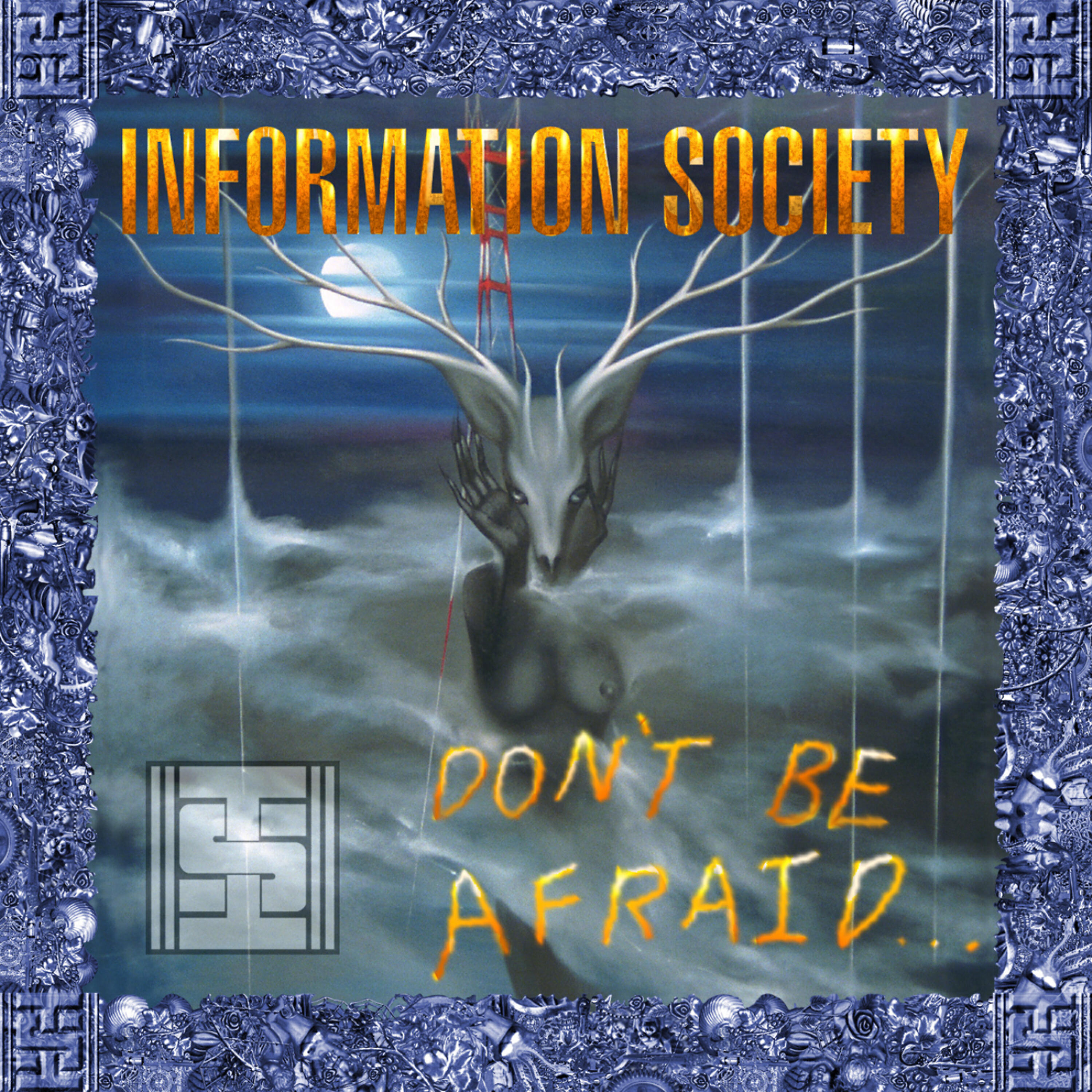 Альбом Don't Be Afraid исполнителя Information Society