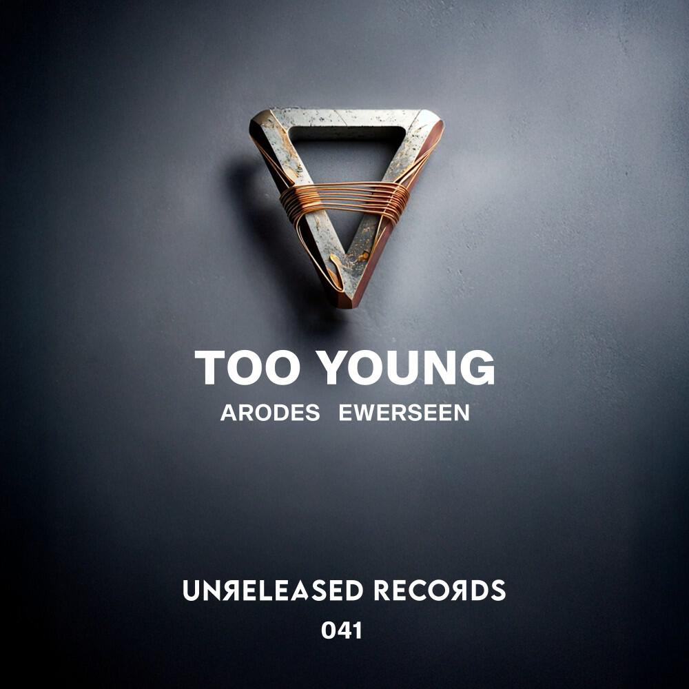 arodes, Ewerseen - Too Young (Extended Mix)