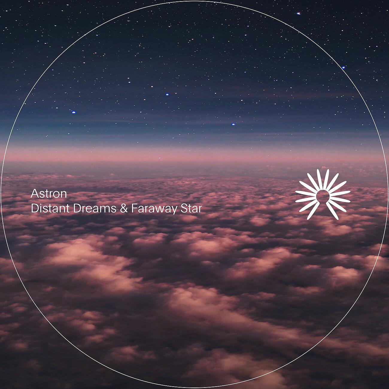 Distant Dreams & Faraway Star