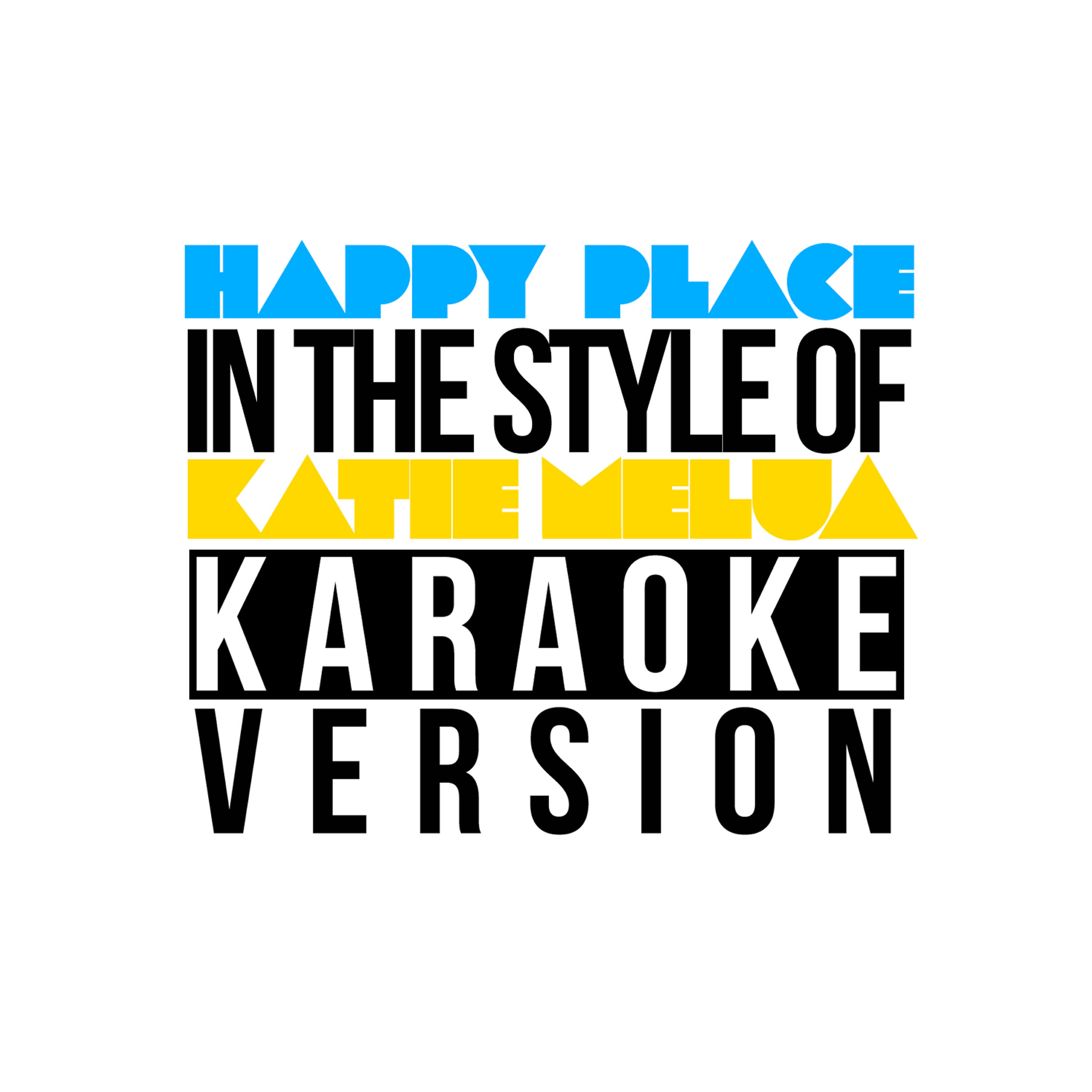 Happy Place (In the Style of Katie Melua) [Karaoke Version] - Single