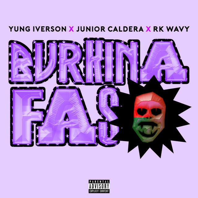 Альбом Burkina Faso исполнителя Junior Caldera, Yung Iverson, RK Wavy
