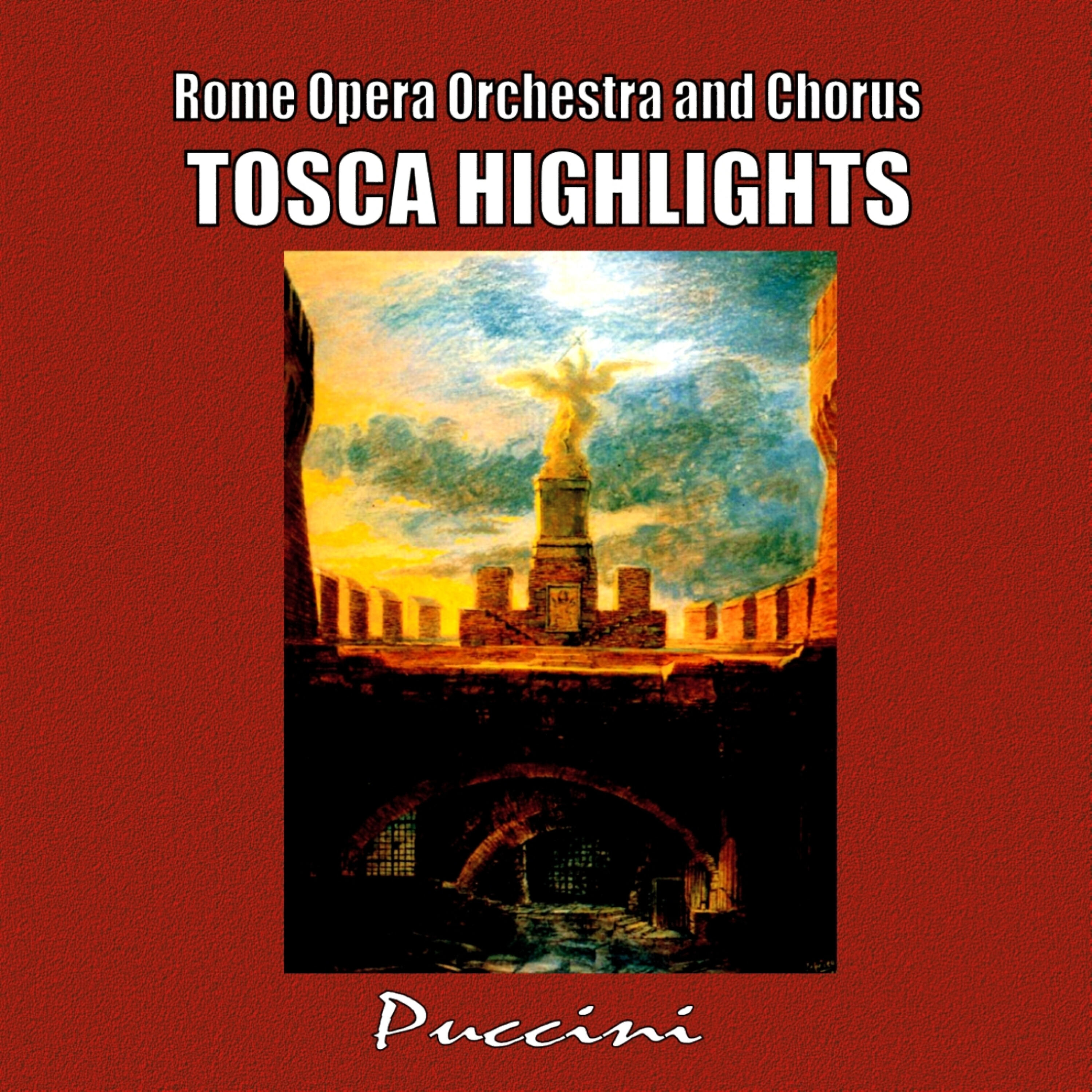 Альбом Tosca Highlights исполнителя Rome Opera Orchestra, Chorus