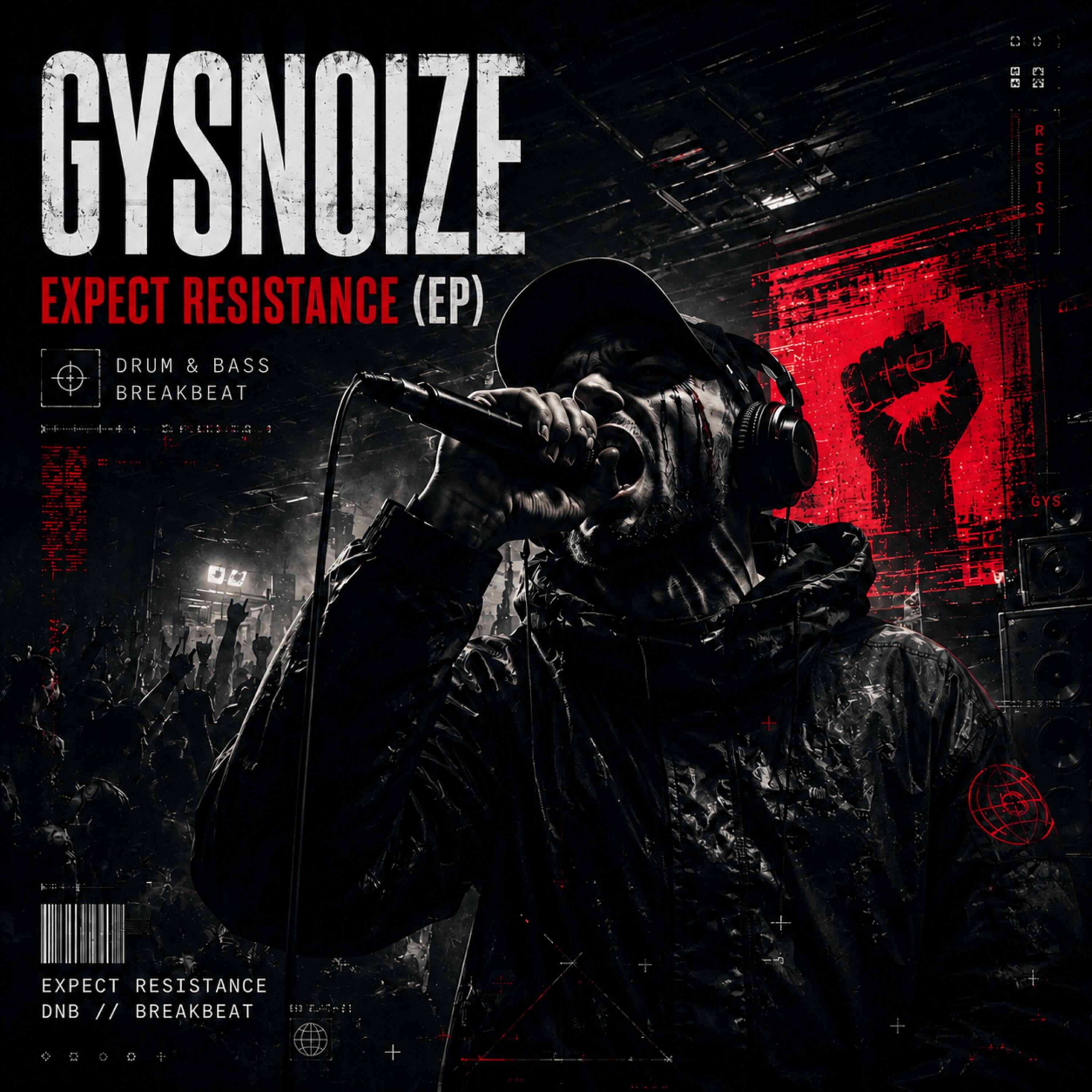 Альбом Expect Resistance исполнителя GYSNOIZE