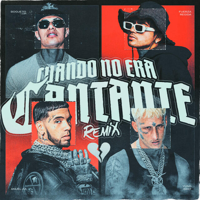 Альбом Cuando No Era Cantante (Remix) исполнителя Anuel Aa, Yung Beef, Fuerza Regida, El Bogueto