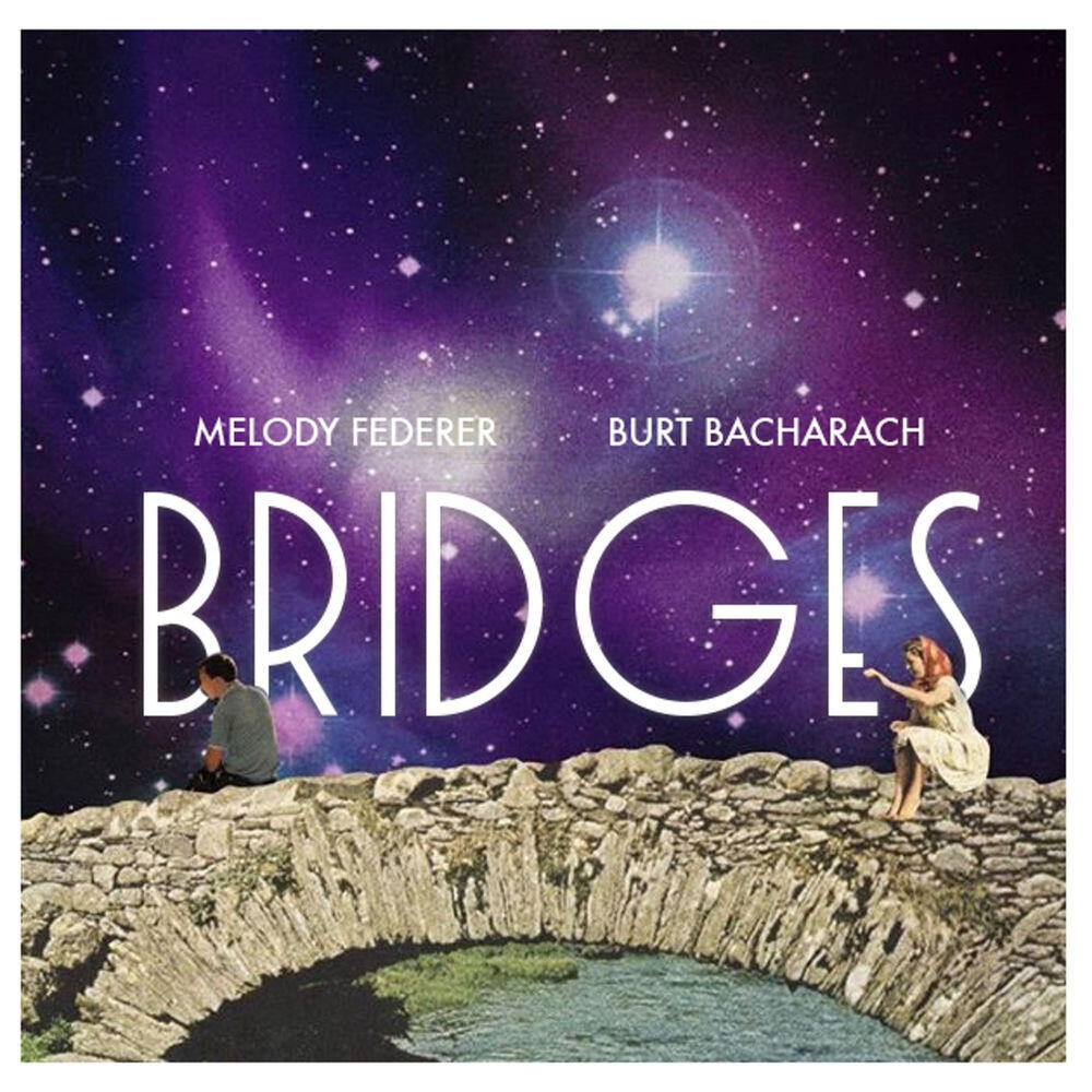 Burt Bacharach, Melody Federer - Bridges