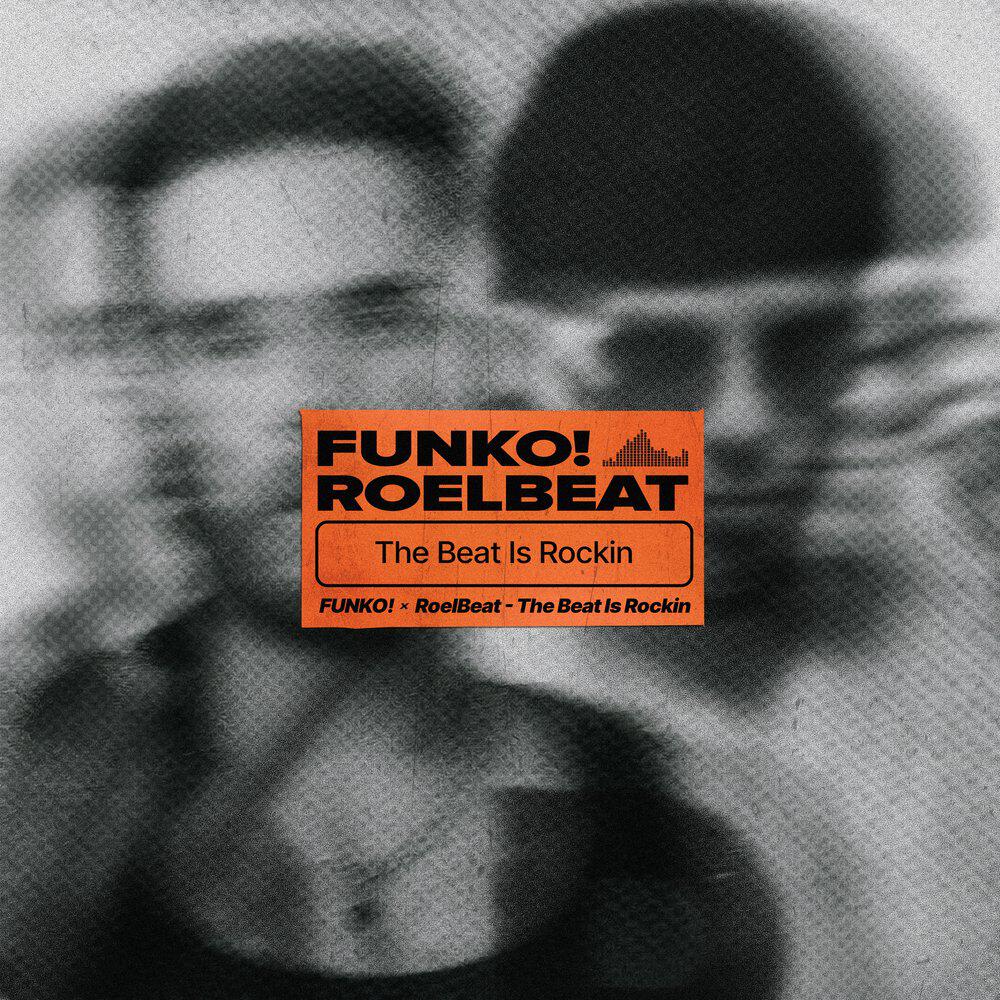 Альбом The Beat Is Rockin' исполнителя FUNKO!, RoelBeat