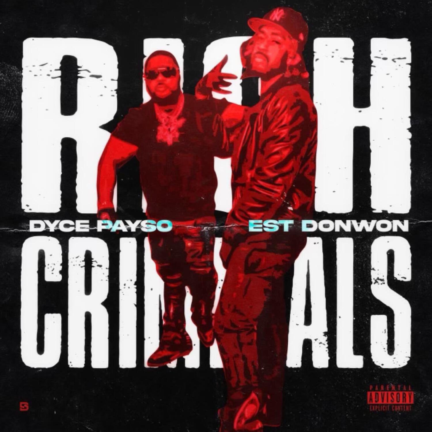 Альбом Rich Criminals исполнителя Dyce Payso, Est Donwon