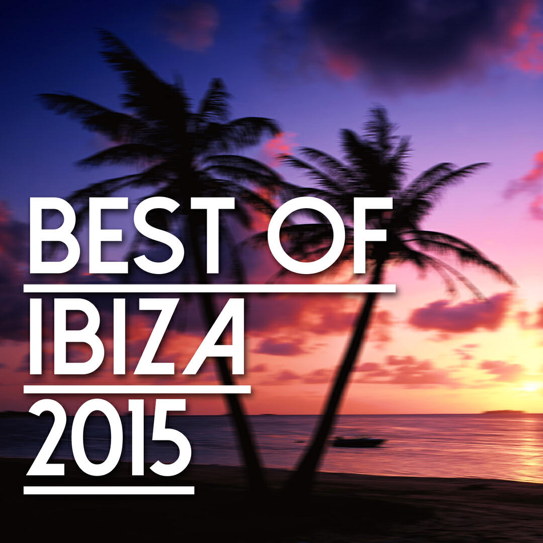 Альбом Best Of Ibiza 2015 исполнителя Ibiza Dance Party, L.B. One, M.F.S: Observatory, italo Brutalo, Josue Carrera, Martin Hellfritzsch, Trasko, Guillaume Delarge, Avionic Power, ERISTA, Tina Charles, Deephenomena, Von Don, Enerjection, Tom Nova, Dropic Thunder, Traumton, David Christie, Alexinus, Joe1, Benny Barac, Denine, DE:9, Fibix, Raf
