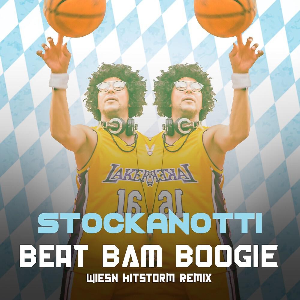 Альбом Beat Bam Boogie (Wiesn Hitstorm Remix) исполнителя Stockanotti